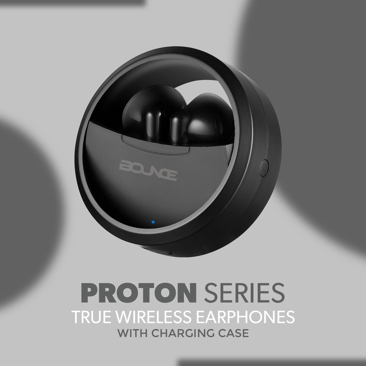 Bounce Proton Series TWS Earphones